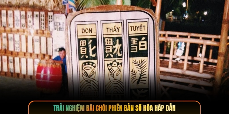 Trải nghiệm bài chòi phiên bản số hóa hấp dẫn